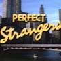 Perfect Strangers