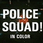 Police Squad